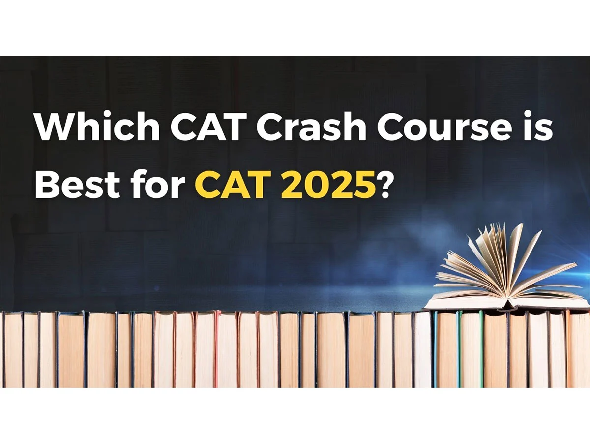 CAT 2025 crash course guide: best coaching for fast preparation